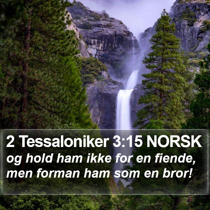 2 Tessaloniker 3:15 NORSK Bible Study