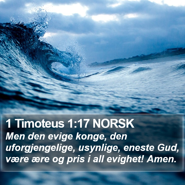 1 Timoteus 1:17 NORSK Bible Study