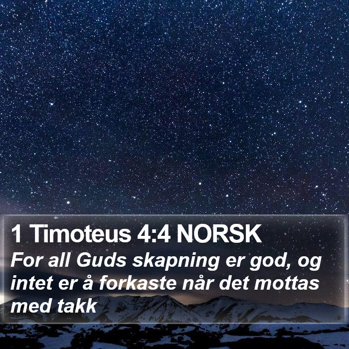 1 Timoteus 4:4 NORSK Bible Study