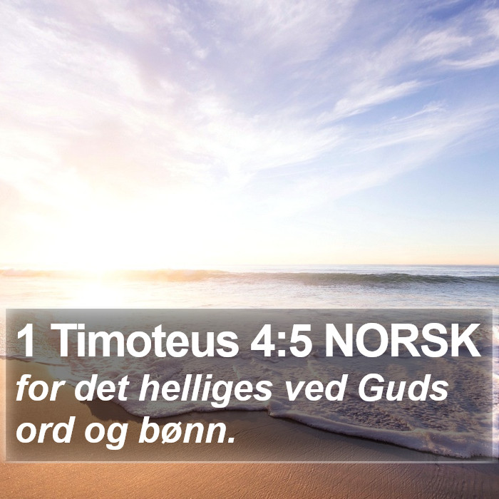 1 Timoteus 4:5 NORSK Bible Study