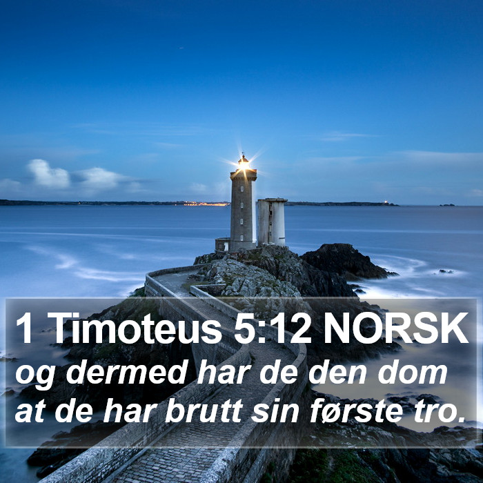 1 Timoteus 5:12 NORSK Bible Study