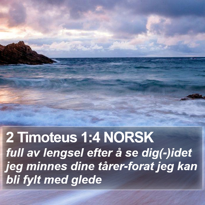 2 Timoteus 1:4 NORSK Bible Study