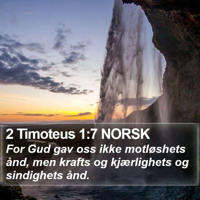 2 Timoteus 1:7 NORSK Bible Study