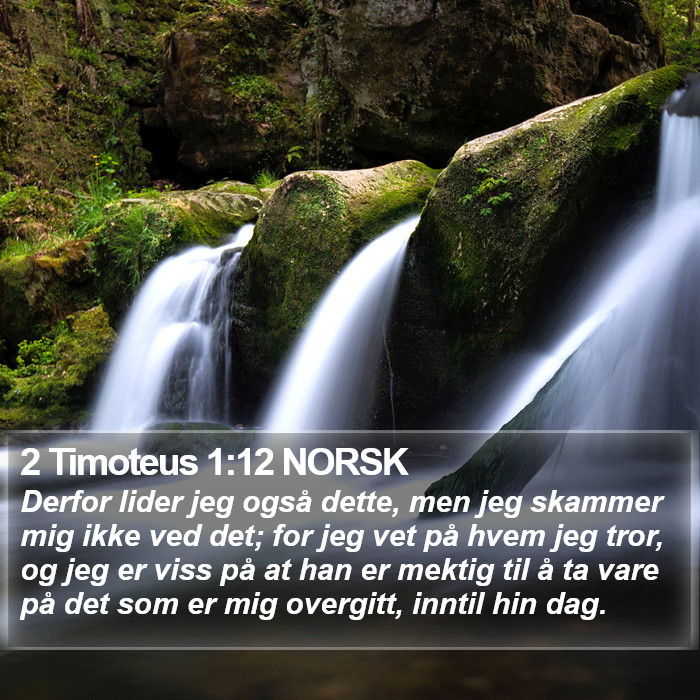 2 Timoteus 1:12 NORSK Bible Study