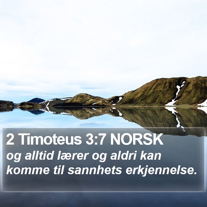 2 Timoteus 3:7 NORSK Bible Study