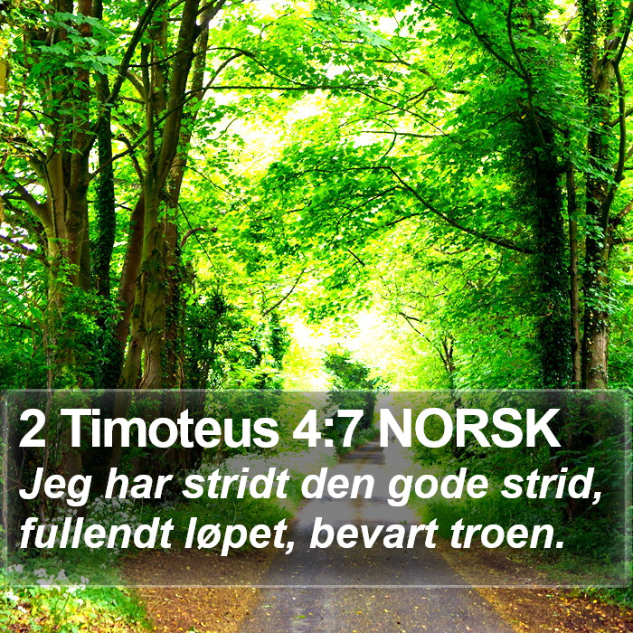 2 Timoteus 4:7 NORSK Bible Study