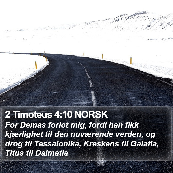 2 Timoteus 4:10 NORSK Bible Study