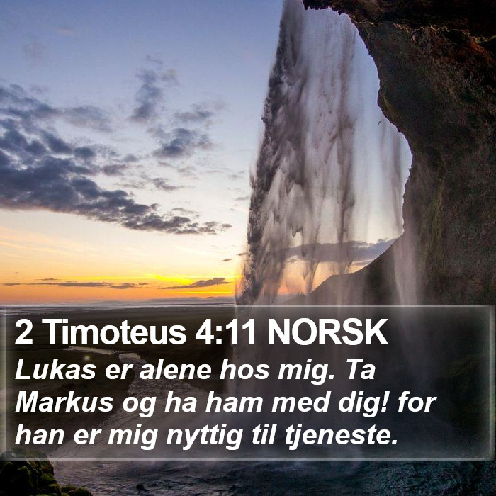 2 Timoteus 4:11 NORSK Bible Study