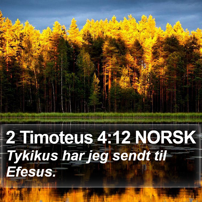 2 Timoteus 4:12 NORSK Bible Study