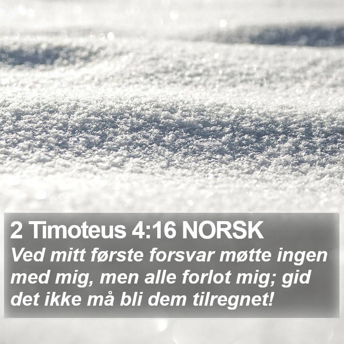 2 Timoteus 4:16 NORSK Bible Study