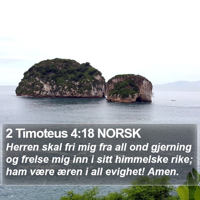 2 Timoteus 4:18 NORSK Bible Study