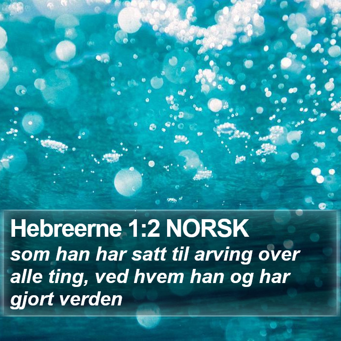 Hebreerne 1:2 NORSK Bible Study