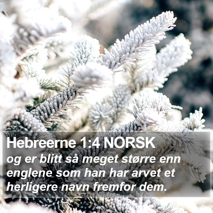 Hebreerne 1:4 NORSK Bible Study