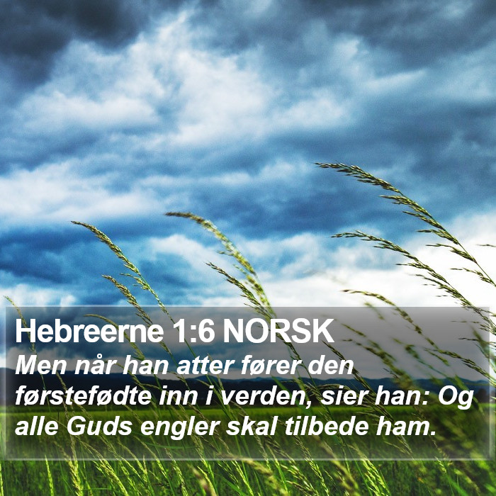 Hebreerne 1:6 NORSK Bible Study