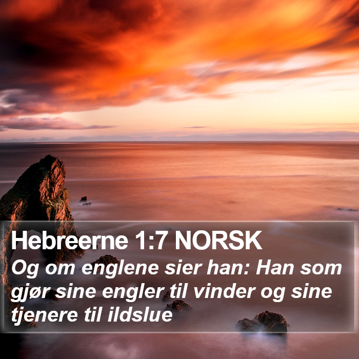 Hebreerne 1:7 NORSK Bible Study