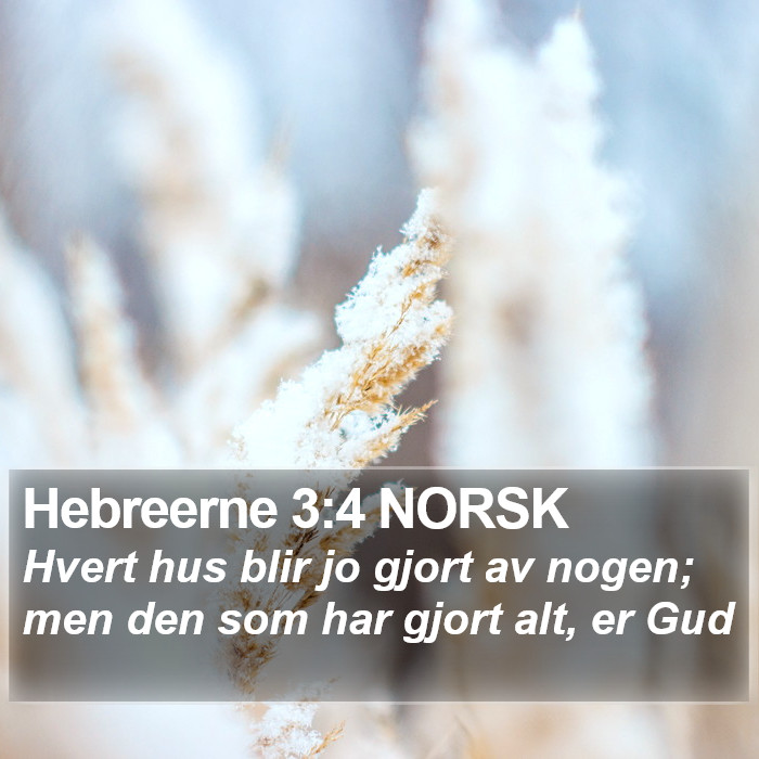 Hebreerne 3:4 NORSK Bible Study