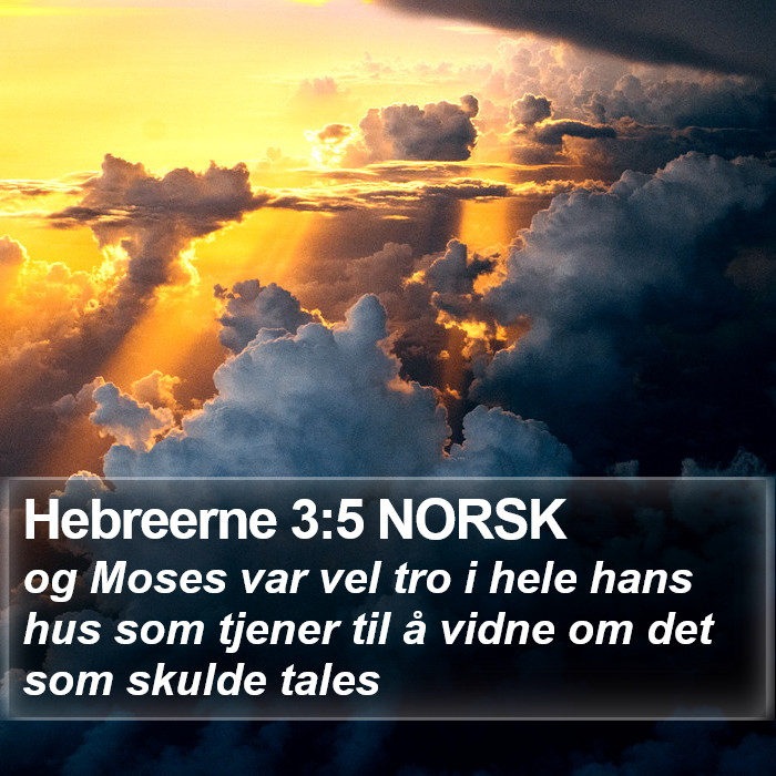 Hebreerne 3:5 NORSK Bible Study