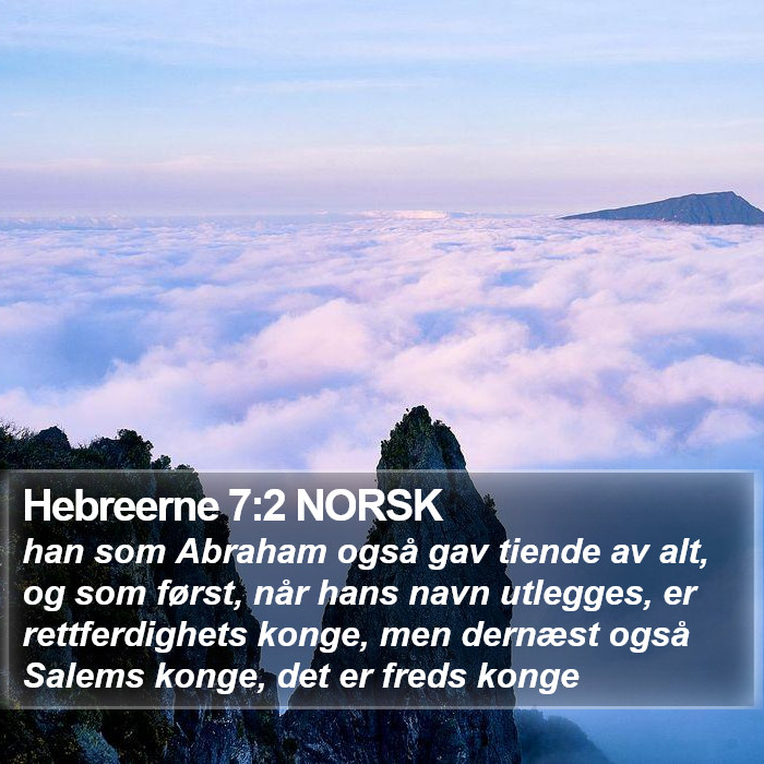 Hebreerne 7:2 NORSK Bible Study