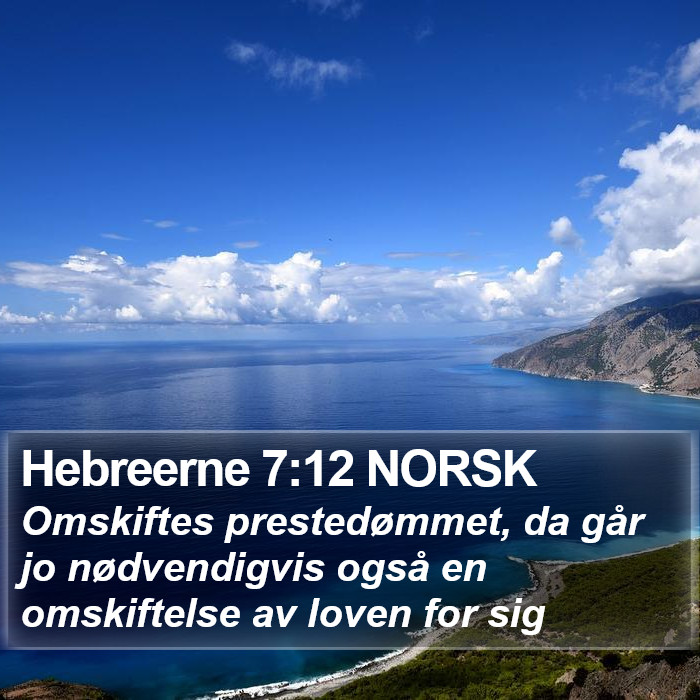 Hebreerne 7:12 NORSK Bible Study