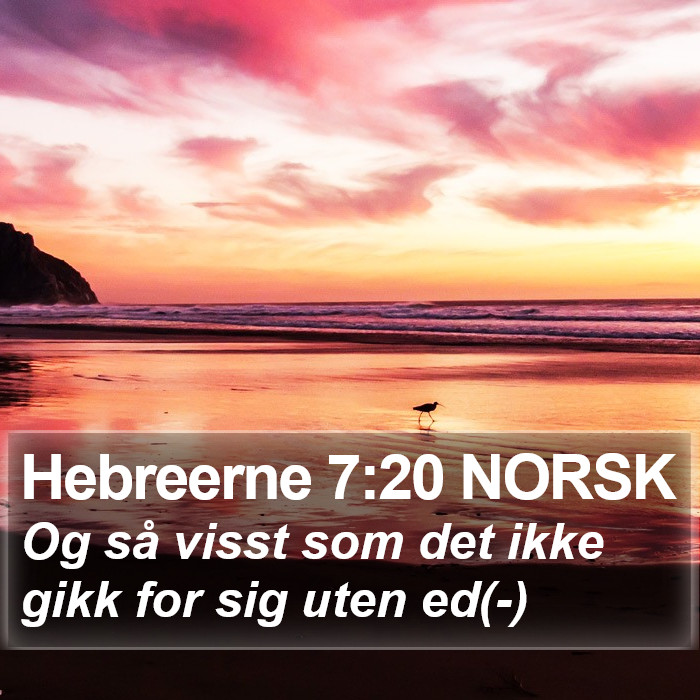 Hebreerne 7:20 NORSK Bible Study