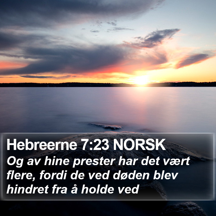 Hebreerne 7:23 NORSK Bible Study