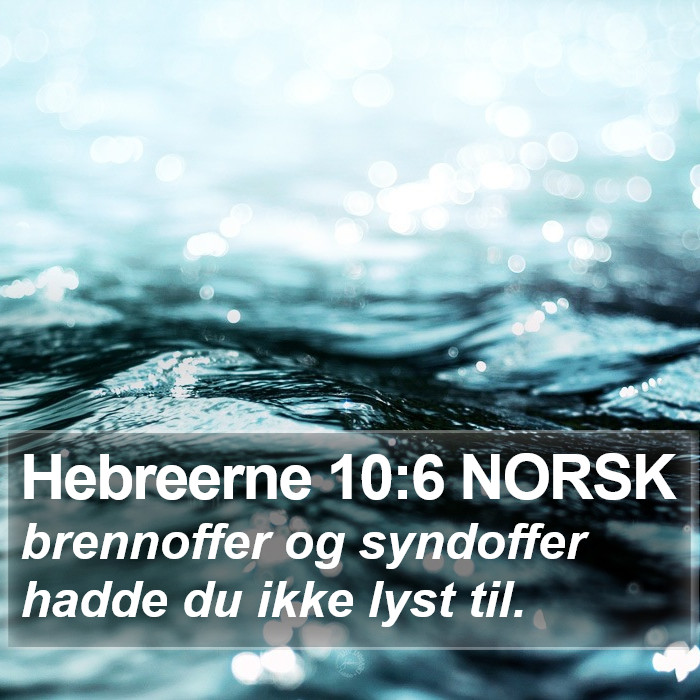 Hebreerne 10:6 NORSK Bible Study