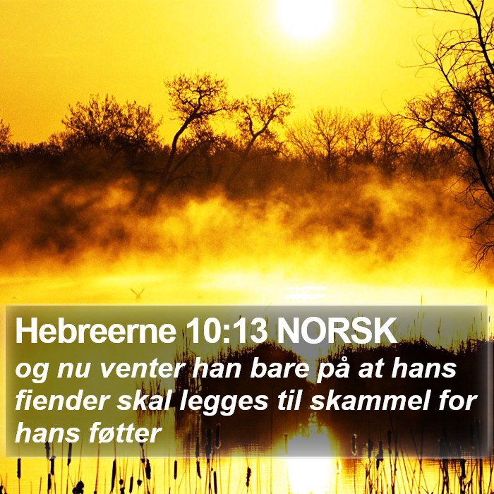 Hebreerne 10:13 NORSK Bible Study