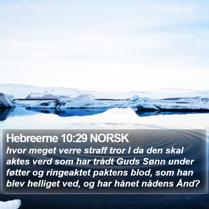 Hebreerne 10:29 NORSK Bible Study