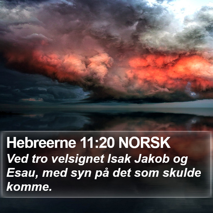 Hebreerne 11:20 NORSK Bible Study