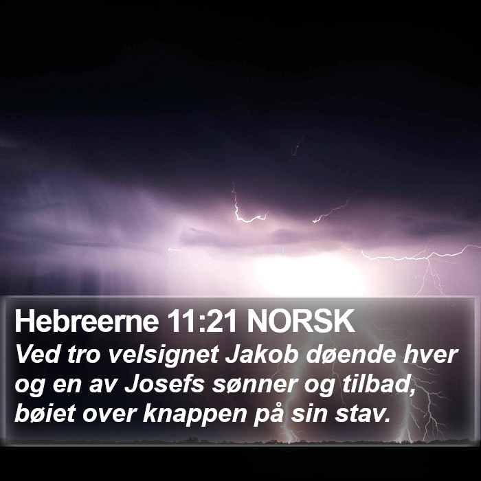 Hebreerne 11:21 NORSK Bible Study