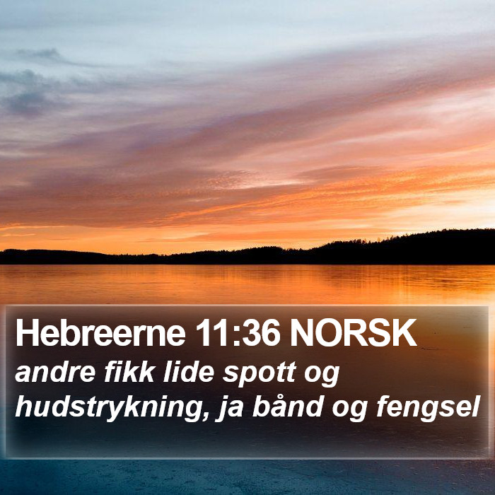 Hebreerne 11:36 NORSK Bible Study