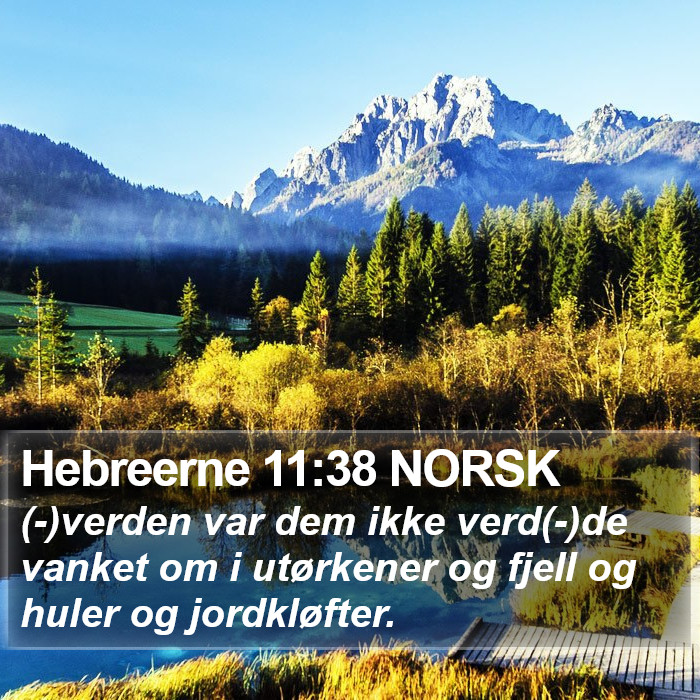 Hebreerne 11:38 NORSK Bible Study