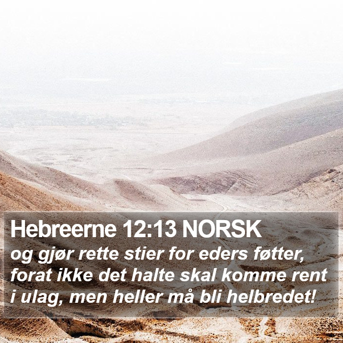 Hebreerne 12:13 NORSK Bible Study