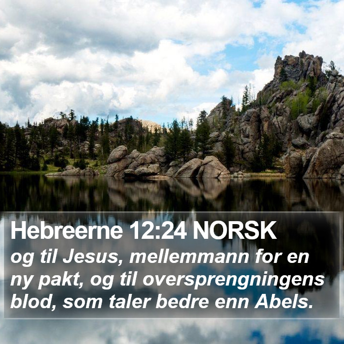 Hebreerne 12:24 NORSK Bible Study