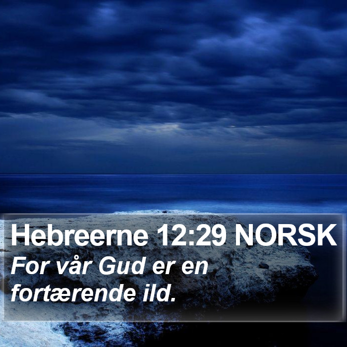 Hebreerne 12:29 NORSK Bible Study