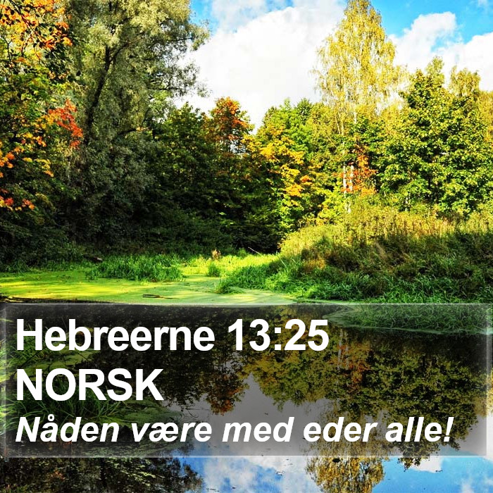 Hebreerne 13:25 NORSK Bible Study