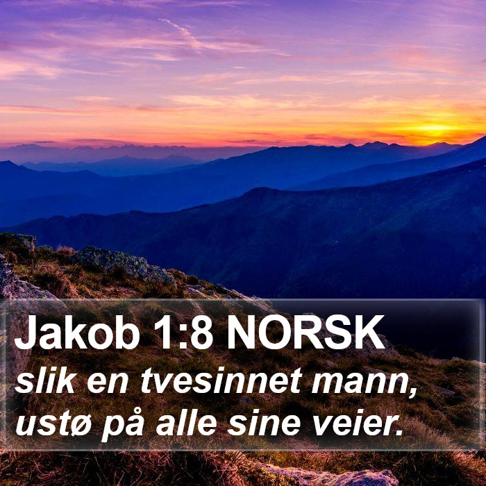 Jakob 1:8 NORSK Bible Study