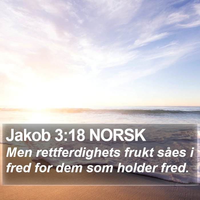 Jakob 3:18 NORSK Bible Study