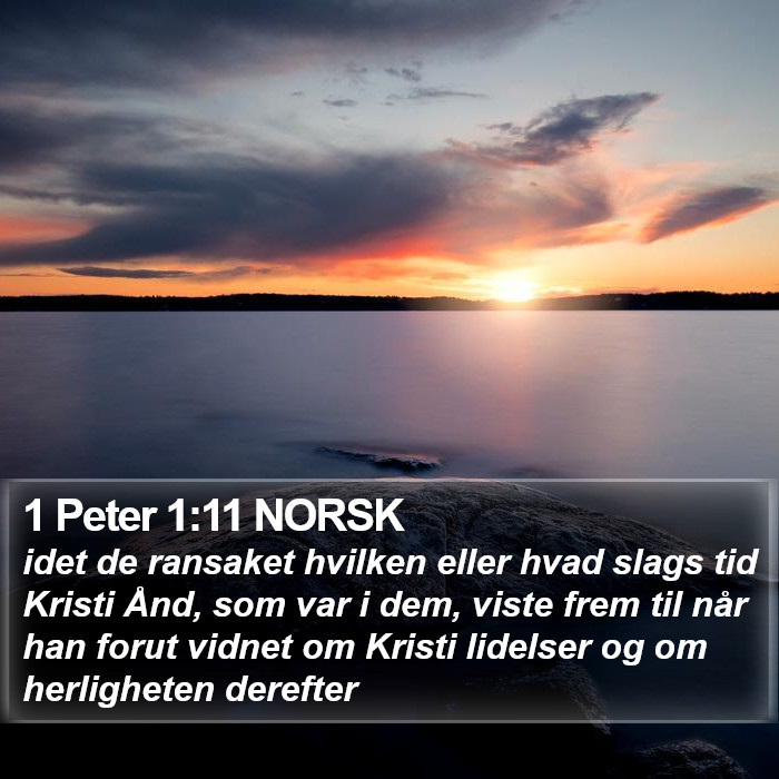 1 Peter 1:11 NORSK Bible Study