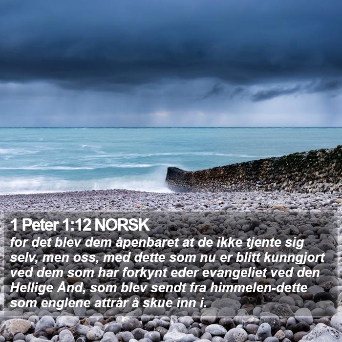 1 Peter 1:12 NORSK Bible Study