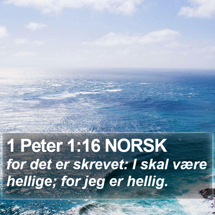 1 Peter 1:16 NORSK Bible Study