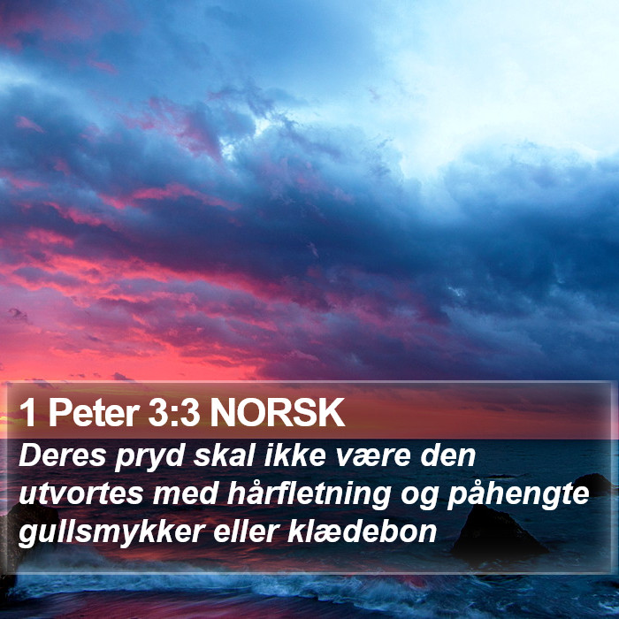 1 Peter 3:3 NORSK Bible Study