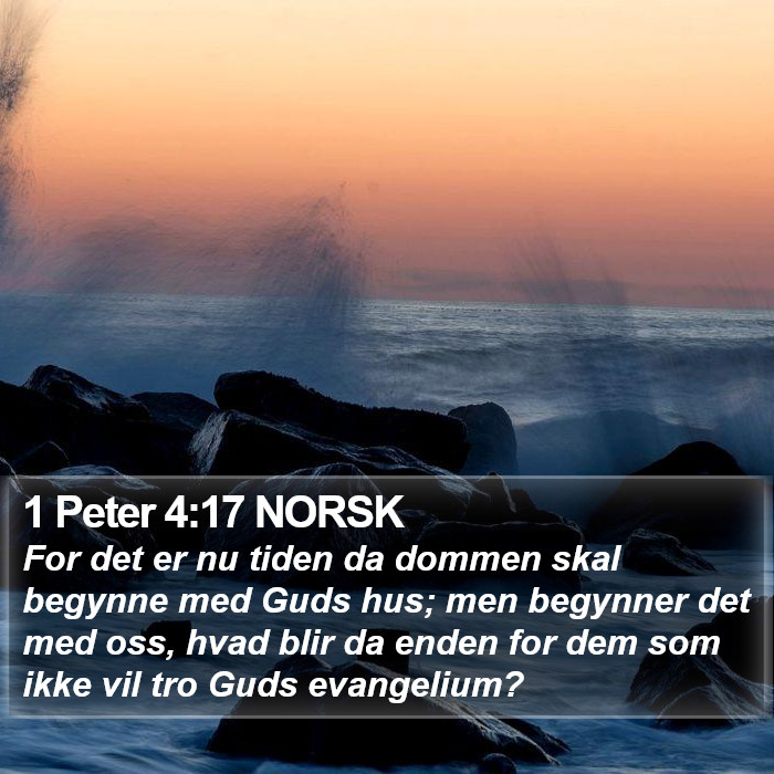 1 Peter 4:17 NORSK Bible Study