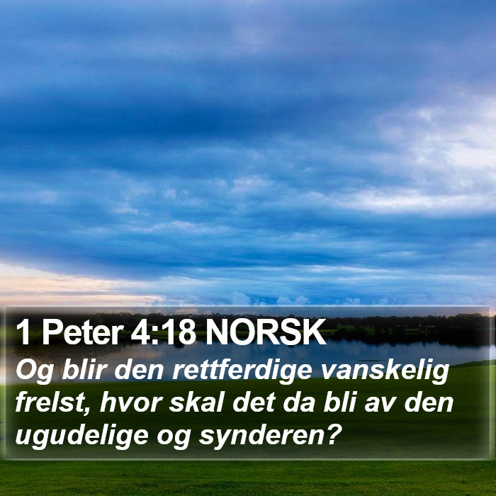 1 Peter 4:18 NORSK Bible Study