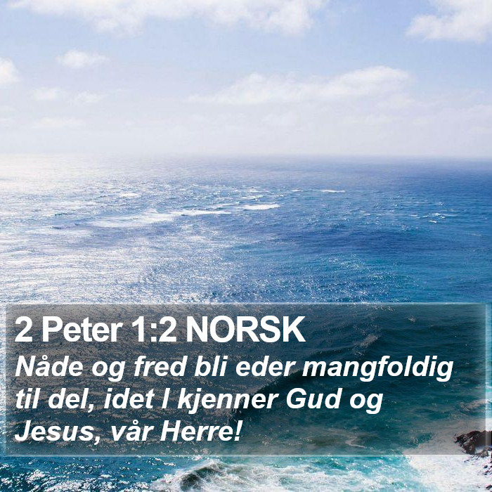 2 Peter 1:2 NORSK Bible Study