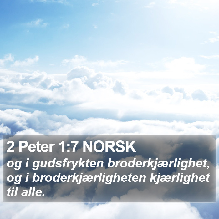 2 Peter 1:7 NORSK Bible Study