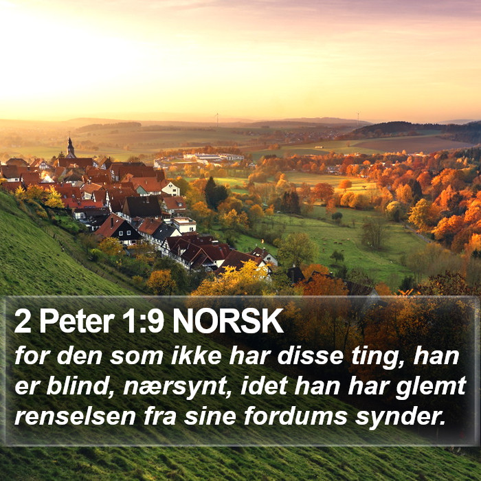 2 Peter 1:9 NORSK Bible Study