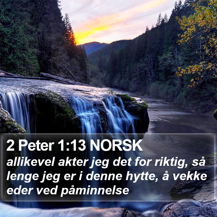 2 Peter 1:13 NORSK Bible Study