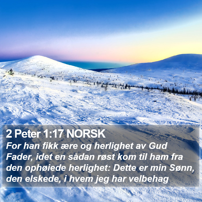 2 Peter 1:17 NORSK Bible Study