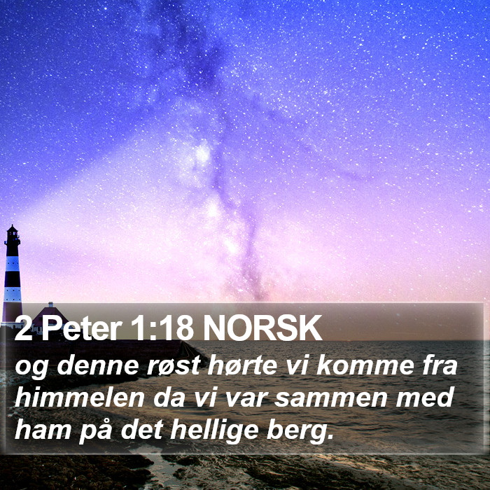 2 Peter 1:18 NORSK Bible Study